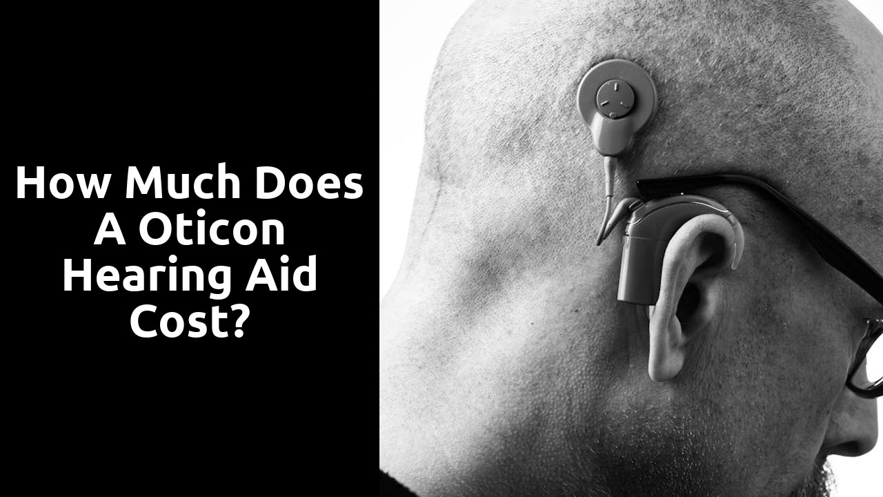 How much does a Oticon hearing aid cost?